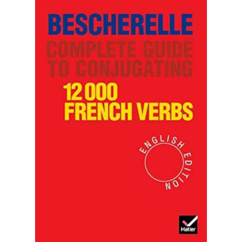 Bescherelle French Verb Conjugation Guide
