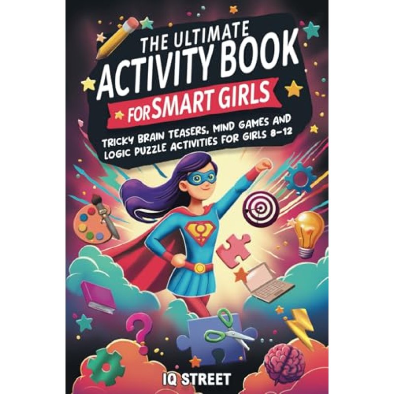 Smart Girls' Activity Book: Brain Teasers and Puzzles