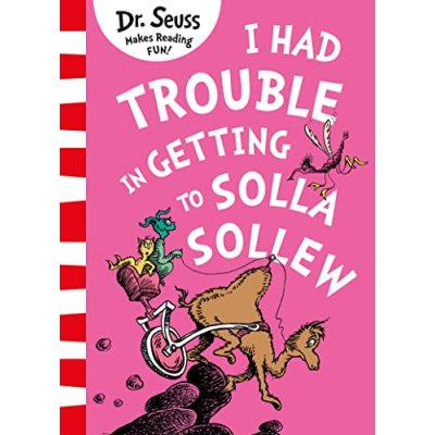 I Had Trouble in Getting to Solla Sollew