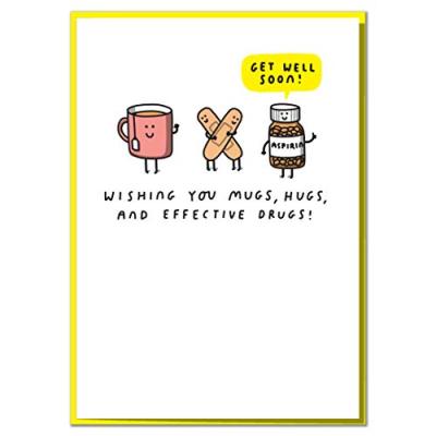 Get Well Soon Card: Wishing You Mugs, Hugs and Effective Drugs