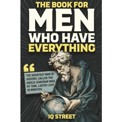 The Book for Men Who Have Everything