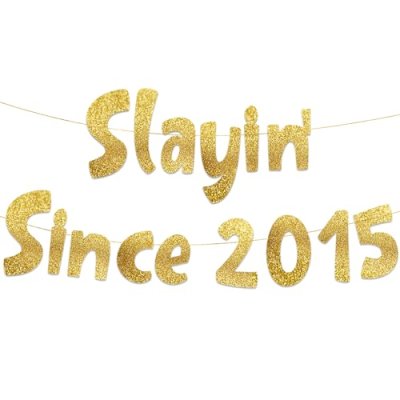Slayin' Since 2015 Banner