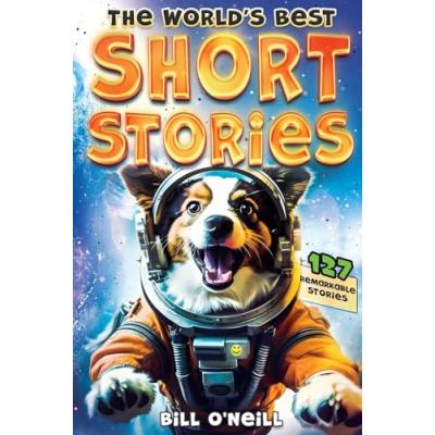 World's Best Short Stories: Funny Unbelievable Events