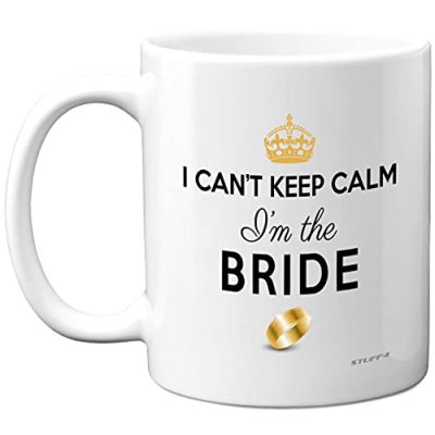 Stuff4 Bride to Be Gifts - I Can't Keep Calm I'm…