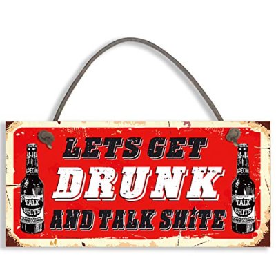 Funny Alcohol Sign Man Cave/lets get drunk and…